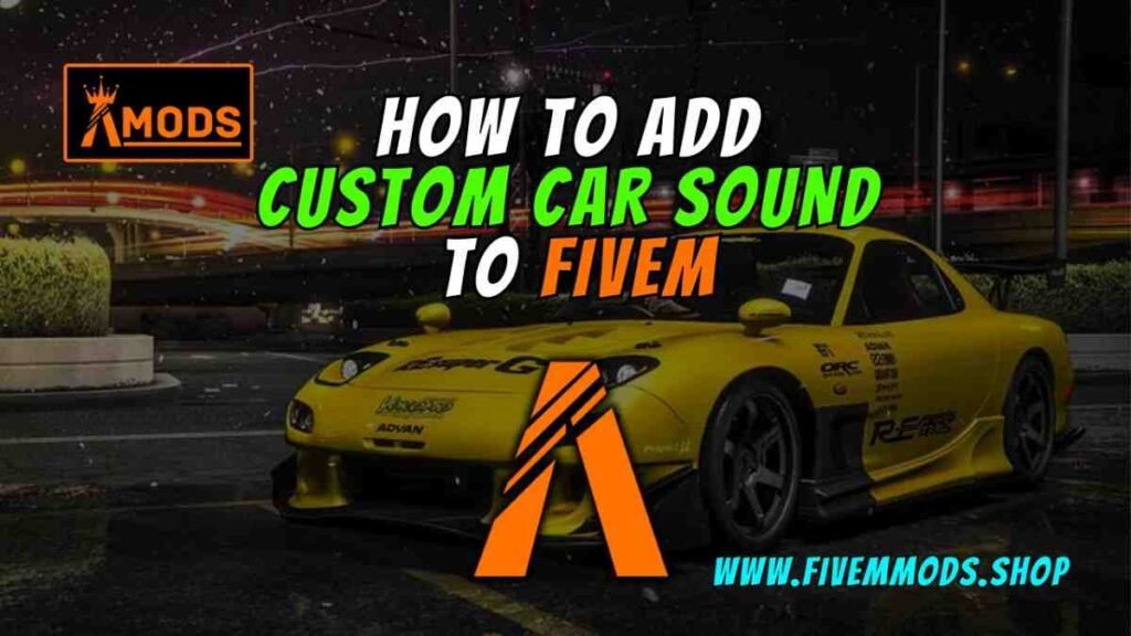 How to Add Custom Car Sound to FiveM 2024 Guide! Fivem mods